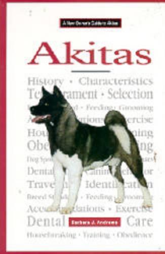A New Owners Guide to Akitas (Hardback)
