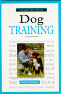 Dog Training: A New Owner's Guide (Hardback)