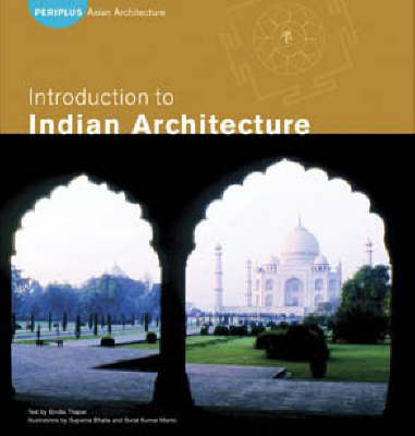 Introduction to Indian Architecture: Arts of Asia (Hardback)