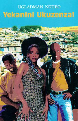 Yekanini Ukuzenza! (Paperback)