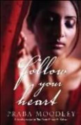 Follow Your Heart (Paperback)