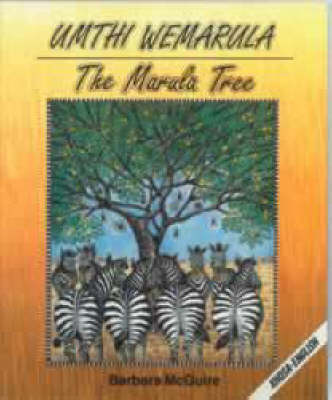 Umthi We Marula: Die maroelaboom Gr 3: Reader - Masiqhubele phambili series (Foam book)