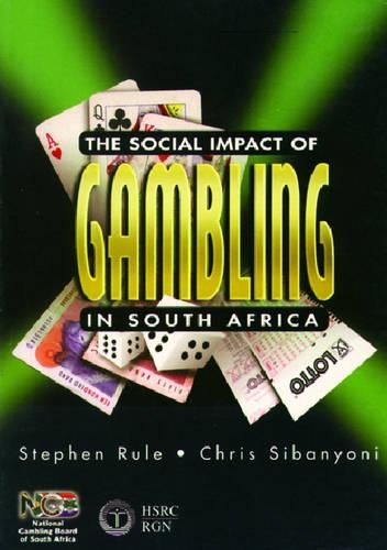The Social Impact of Gambling in South Africa (Paperback)