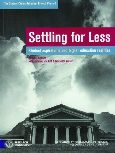 Settling for Less: Student Aspirations and Higher Education Realities (Paperback)