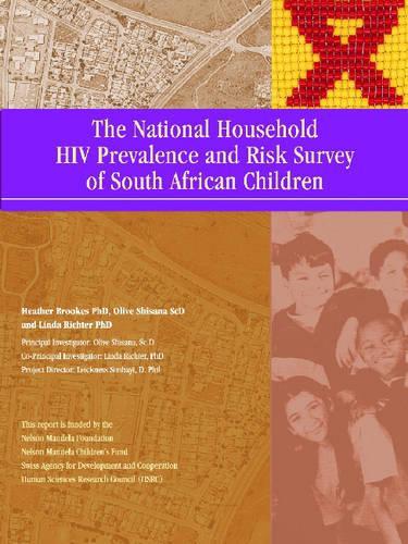 The National Household HIV Prevalence and Risk Survey of South African Children (Paperback)
