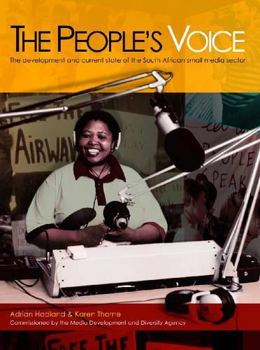 The People's Voice: The Development and Current State of South African Small Media Sector (Paperback)