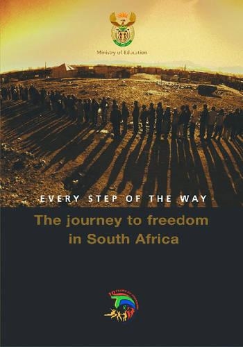 Every Step of the Way: The Journey to Freedom in South Africa (Paperback)