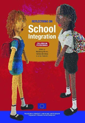 Reflections on School Integration: Colloquium Proceedings (Paperback)