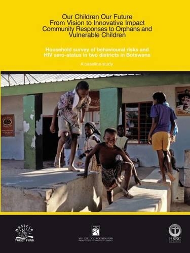 Household Survey of Behavioural Risks and HIV Sero-Status in Two Districts in Botswana (Paperback)