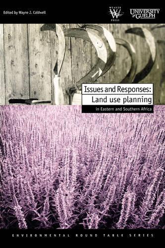 Issues and Responses: Land Use Pla - Environmental Round Table (Paperback)