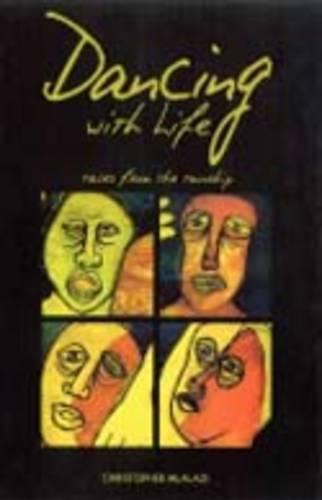 Dancing with Life. Tales from the Township (Paperback)