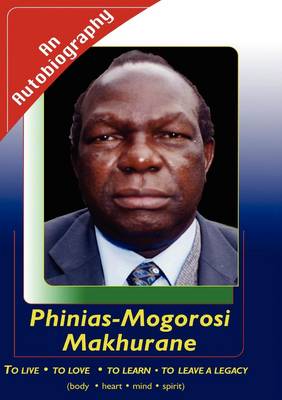 Phinias Makhurane: An Autobiography (Paperback)