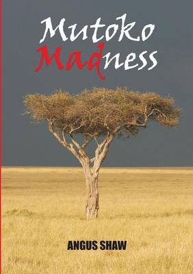 Mutoko Madness (Paperback)