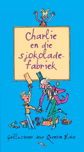 Charlie En Die Sjokoladefabriek (Paperback)