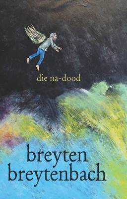 Die na-dood: Die singende hand se oggendboek-Herinneringe (Paperback)