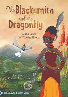 The blacksmith and the dragonfly (Paperback)