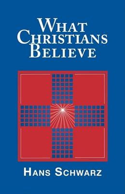 What Christians Believe (Paperback)