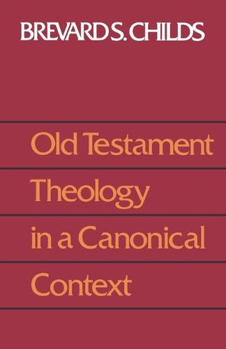 Old Testament Theology in a Canonical Context (Book)