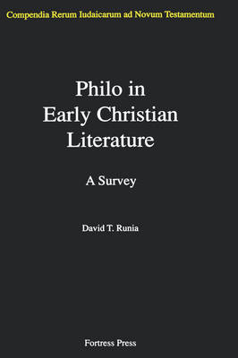 Philo in Early Christian Literature, Volume 3: A Survey - Compendia Rerum Judaicarum ad Novum Testamentum (Hardback)