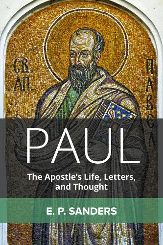 Paul: The Apostle's Life, Letters, and Thought (Paperback)
