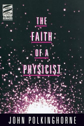The Faith of a Physicist (Paperback)