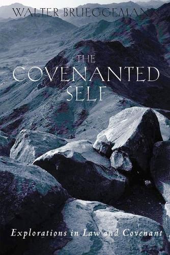 The Covenanted Self: Explorations in Law and Covenant (Paperback)