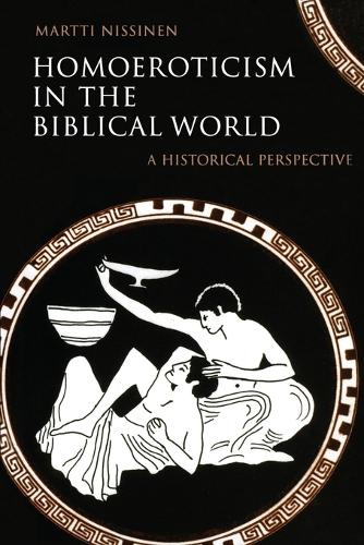 Homoeroticism in the Biblical World: A Historical Perspective (Paperback)