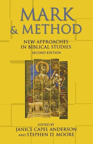 Mark and Method: New Approaches in Biblical Studies (Paperback)