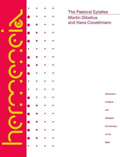 The Pastoral Epistles: A Commentary on the Pastoral Epistles (Hardback)