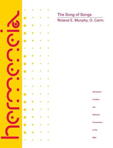 The Song of Songs: A Commentary on the Book of Canticles or the Song of Songs - Hermeneia (Hardback)