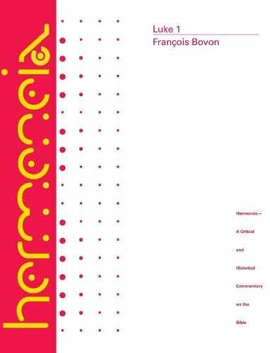 Luke 1: A Commentary on the Gospel of Luke 1:1 - 9:50 (Hardback)