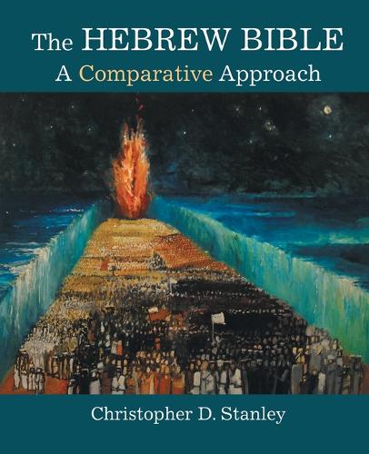 The Hebrew Bible: A Comparative Approach (Paperback)