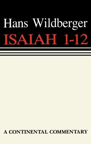 Isaiah 1-12 - Continental Commentaries (Hardback)