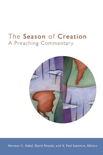 The Season of Creation: A Preaching Commentary (Paperback)
