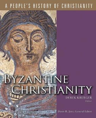 Byzantine Christianity - People's History of Christianity v. 3 (Paperback)