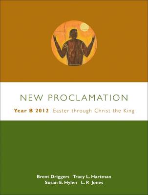 New Proclamation: Year B, 2012, Easter Through Christ the King - New Proclamation (Paperback)