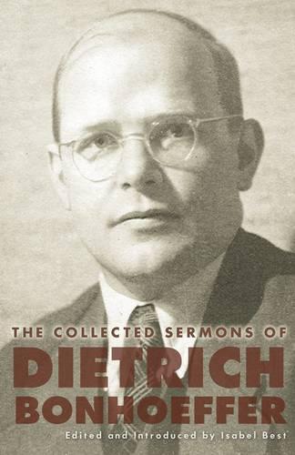 The Collected Sermons of Dietrich Bonhoeffer (Paperback)