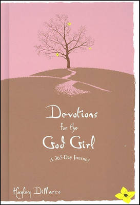 Devotions for the God Girl: A 365 Day Journey (Hardback)