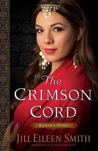 The Crimson Cord: Rahab's Story - Daughters of the Promised Land 1 (Paperback)