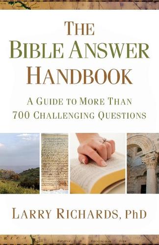 The Bible Answer Handbook: A Guide to More Than 700 Challenging Questions (Paperback)