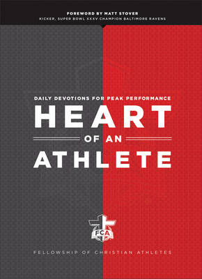 Heart of an Athlete: Daily Devotions for Peak Performance (Hardback)