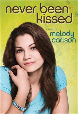 Never Been Kissed: A Novel (Paperback)