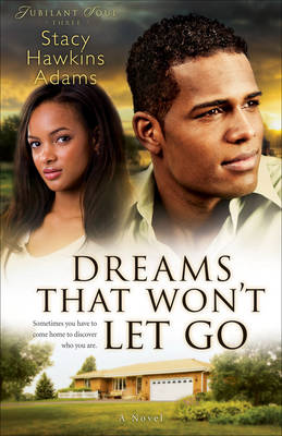 Dreams That Won't Let Go: A Novel - Jubilant Soul 3 (Paperback)