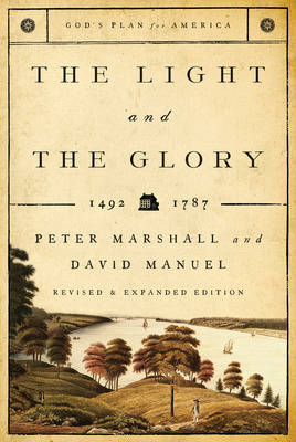 The Light and the Glory: 1492-1787 (Paperback)