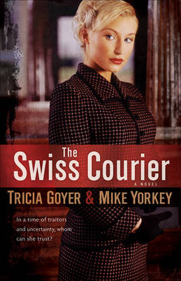 The Swiss Courier: A Novel (Paperback)