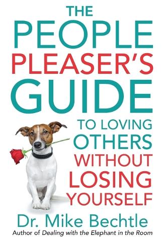 The People Pleaser's Guide to Loving Others without Losing Yourself (Paperback)