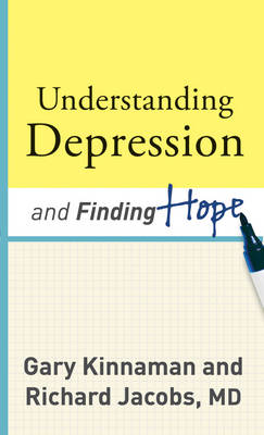 Understanding Depression and Finding Hope (Paperback)