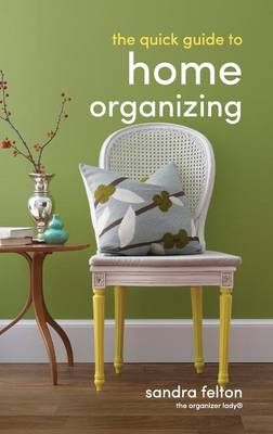 The Quick Guide to Home Organizing (Paperback)