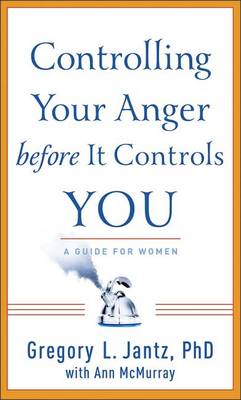 Controlling Your Anger Before it Controls You (Paperback)