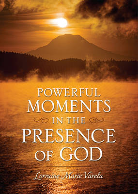 Powerful Moments in the Presence of God (Hardback)